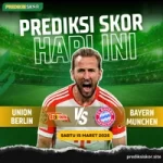Prediksi Skor Union Berlin vs Bayern Munchen