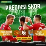 Prediksi Skor Manchester United vs Real Sociedad